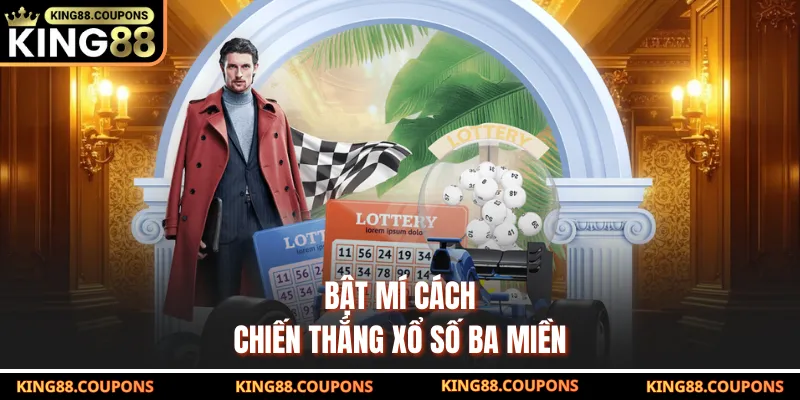 Bật mí cách chiến thắng xổ số ba miền