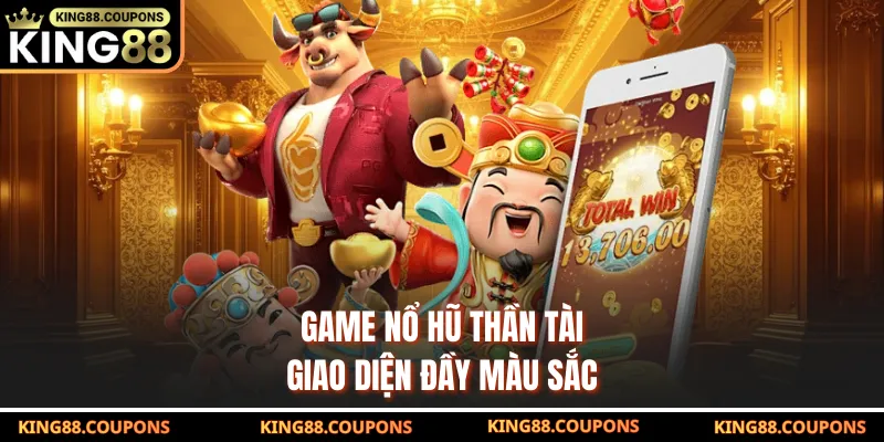 Game nổ hũ Thần Tài giao diện đầy màu sắc